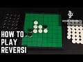 How To Play Reversi Othello