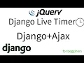 Django live timer with ajax Django tutorial for begginers part 1 Django ajax