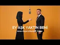 Lagu Arven Kaya \u0026 Mustafa Yılmaz - Ey Aşk Yaktın Beni ( Official Video ) 