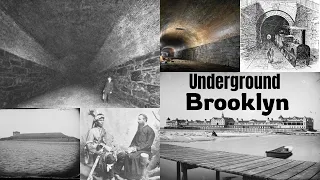 Buried Under New York Brooklyn s Early Photographs 1872-1887 The World s First Subway Tunnel
