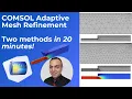 COMSOL Adaptive Mesh Refinement Tutorial Mesh Adaptation Error Indicators
