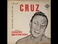 TU VOZ CELIA CRUZ CON LA SONORA MATANCERA
