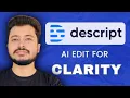 Descript AI Edit For Clarity Tutorial 2024 Remove Ums Ahs Useless Parts