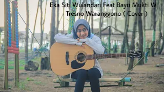 Download Eka Siti Wulandari - Tresno Waranggono (cover) Reggae Dangdut MP3