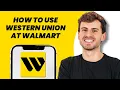 How to Use Western Union at Walmart