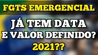 FGTS EMERGENCIAL 2021 JÁ TEM DATA E VALOR DEFINIDO? R$500,00 R$1100,00 OU OUTRO VALOR? ENTENDA!