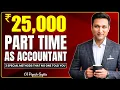 3 Genius Part Time Work Most ACCOUNTANTS Ignore Earn 25