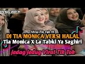 Download Lagu DJ TIA MONICA VERSI HALAL || DJ TIA MONICA X LA TABKI YA SAGHIRI VIRAL TIK TOK TERBARU ‼️