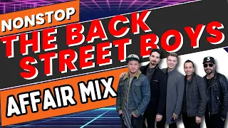 Download NONSTOP AFFAIR REMIX - BACK STREET BOYS REMIX | DJ SPROCKET AFFAIR MIX MP3