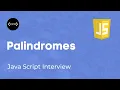 Javascript Interview Palindrome Function