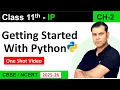 One Shot Ch2 Getting Started with Python Class 11 Informatics Practices IP 2025-26