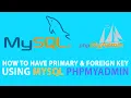 How to Create Primary and Foreign Key Using mysql phpmyadmin