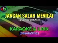 Download Lagu JANGAN SALAH MENILAI|Cipt.Wences Laus Maria|KARAOKE \u0026 LIRIK(Bes=do/Pria)