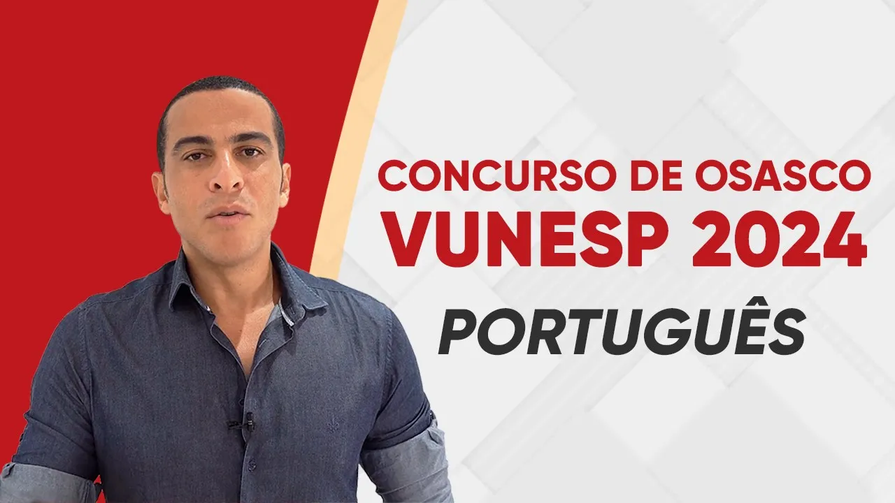 CONCURSO DE OSASCO - PORTUGUÊS VUNESP 2024