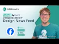 Design FB News Feed System Design Interview w ex Meta Senior Manager