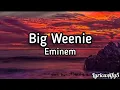 Download Lagu Big Weenie ~ Eminem (lyrics)