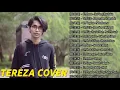 Lagu Lagu terbaik dari Tereza - Best cover full album 2020