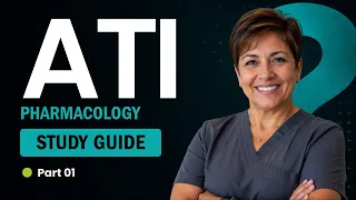 2026 UPDATED Ultimate ATI Pharmacology EXAM Crash Course - Pass in Days Part 01
