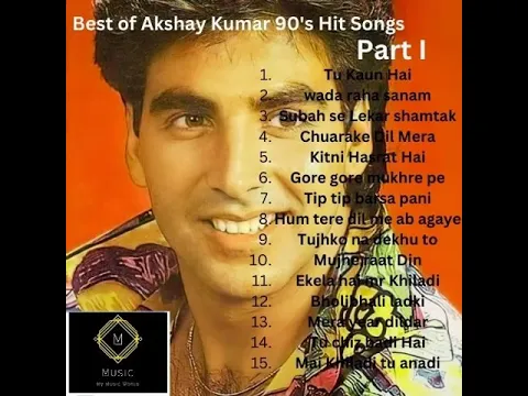 Download MP3 Best of #akshaykumar || Akshay Kumar ke 90's Super Hit Songs || Audio Songs || Part I ||