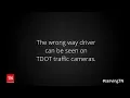 - Wrong Way Driver