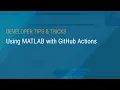 Using MATLAB with GitHub Actions