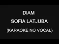 Download Lagu DIAM - SOFIA LATJUBA (KARAOKE NO VOCAL)