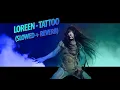 Download Lagu Loreen - Tattoo (Slowed + Reverb)