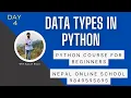 Data Types in Python Day 4 Python for Beginners Python Course in Nepali Learn Python