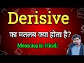 Derisive Meaning in Hindi Derisive Ka Matlab kya English to Hindi dictionary