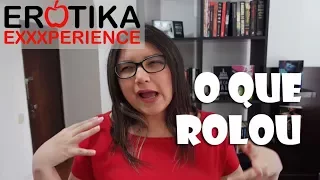 o que rolou na erotika experience 2017