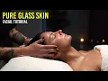 Step-by-Step Facial For Glowing Glass Skin Relaxing Tutorial