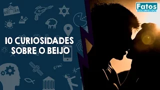 10 curiosidades sobre o beijo