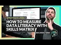 How to Measure Data Literacy with Skills Matrix