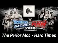WWE Smackdown VS Raw 2010 Soundtrack:The Parlor Mob - "Hard Times"