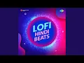 Lagu Chura Liya Hai Tumne Lofi Mix