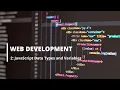 Lesson 2 JavaScript Data Types and Variables Web Development Tutorial For Beginners Module 2