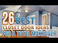 26 Best Closet Door Ideas and Designs For a Total Makeover