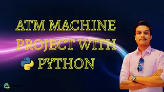 Basic level ATM machine project using python with source code Python mini project