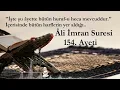 Lagu Ali İmran Suresi 154.  Ayet / Bütün Harflerin Yer Aldığı Mucize Ayet