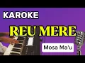 Download Lagu Karoke || REU MERE || Mosa Ma'u Creative