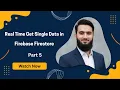 How to Use Get Method Snapshot and Listen in Firebase Flutter Firebase Firestore Part 5
