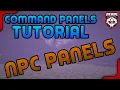 How To Use NPC s With Command Panels