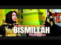 Download Lagu BISMILLAH - CIPT. MAWAN SALBA - VOC. WINDA SANJAYA - ARR. TAM SANJAYA