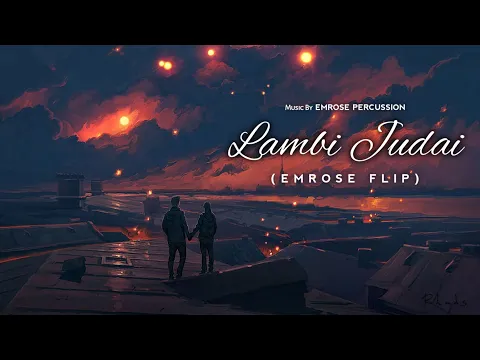 Download MP3 Lambi Judai (Emrose Flip) | Emrose Percussion | Rahul Jain | Bollywood Lofi Songs | Lofi Songs 2022