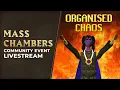 Organised Chaos - Mass Chambers World 520 OSRS Livestream July 17th