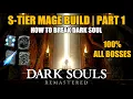 Dark Souls Remastered S-Tier Mage Sorcerer Glitchless Build Guide Part 1 All Bosses Run