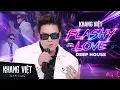 Lagu Tình Yêu Lấp Lánh “FLASHY LOVE” - Khang Việt x datmiss x AK97 | Deep House Ver.