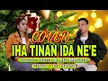 IHA TINAN IDA NE'E _Cover_Hana \u0026 Aju Mesack
