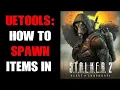 Stalker 2 PC How To Access Open Console Debug Command Cheat Menu Spawn Items With UETools Mod