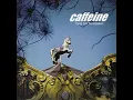 Download Lagu CAFFEINE - 3 Kata (High Tone) (2002)